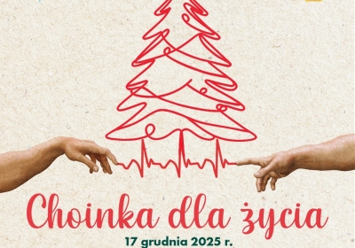 Akcja Choinka dla Życia 17 grudnia 2025 r.